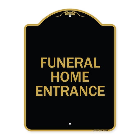 Signmission Entrance Sign Funeral Home Entrance, Black & Gold Aluminum Architectural Sign, 18" H, BG-1824-24094 A-DES-BG-1824-24094